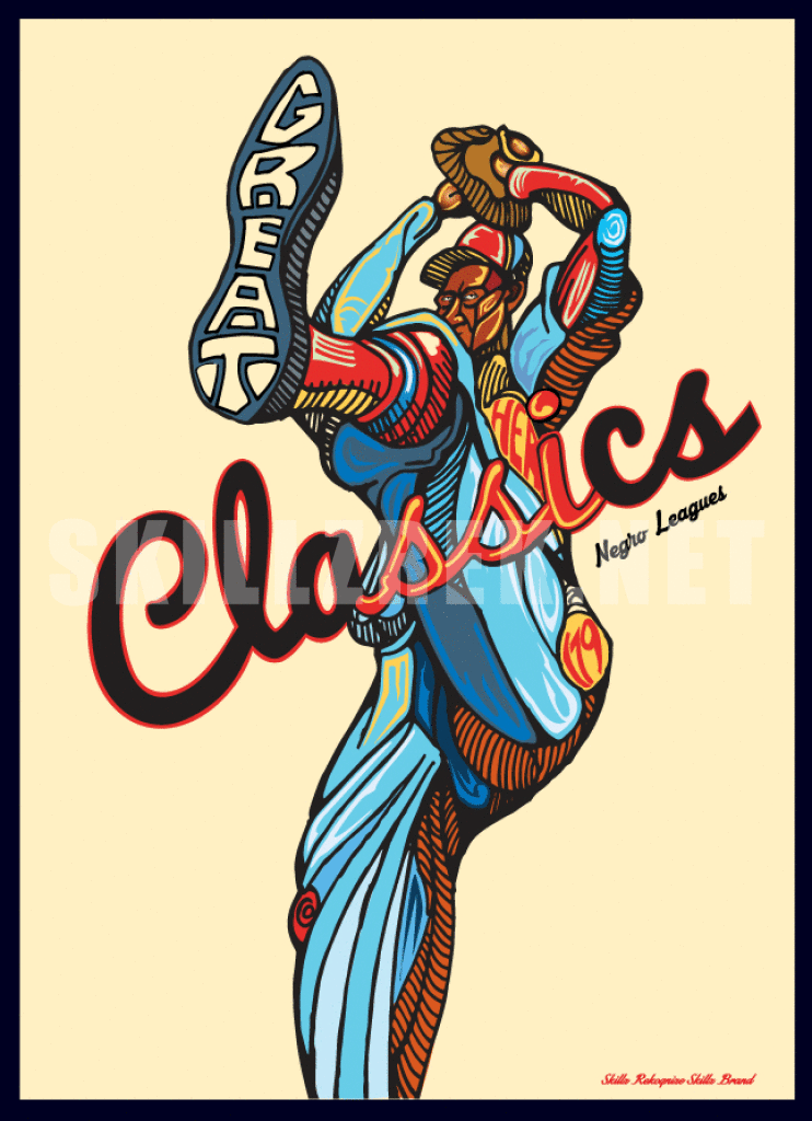 Negro League's "Classics" 24X36 Print - Skillz Rekognize Skillz